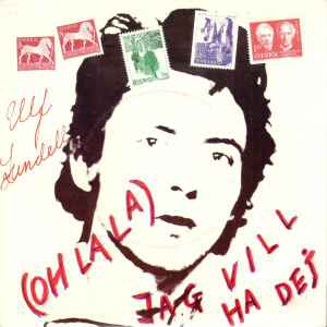 (Oh La La) Jag Vill Ha Dej (Vinyl, 7