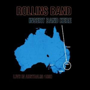 lataa albumi Rollins Band - Insert Band Here Live In Australia 1990