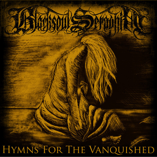 Album herunterladen Blacksoul Seraphim - Hymns For The Vanquished