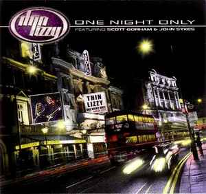 One Night Only - Thin Lizzy Featuring Scott Gorham & John Sykes