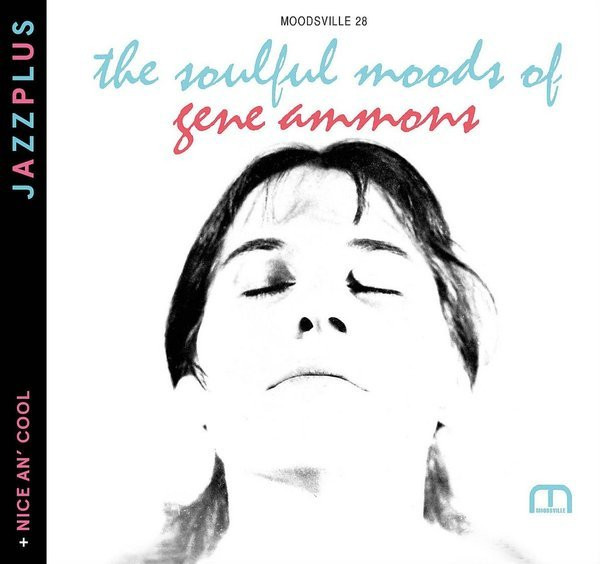 Gene Ammons – The Soulful Moods Of Gene Ammons + Nice An' Cool