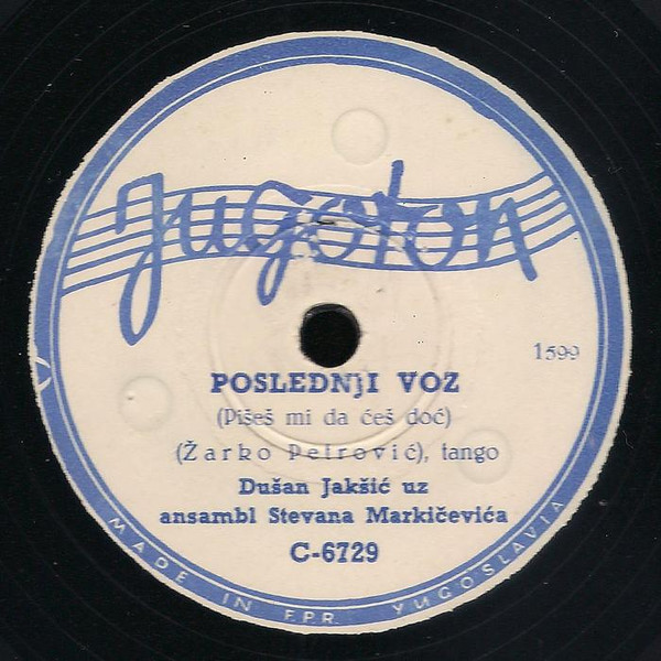 lataa albumi Dušan Jakšić - Kaži Da Li Si Verna Poslednji Voz