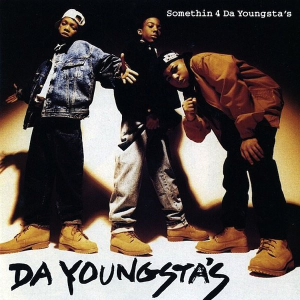 Da Youngsta's - Somethin 4 Da Youngsta's | Releases | Discogs