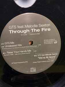 GTS Feat. Melodie Sexton – Through The Fire (2006, Vinyl) - Discogs