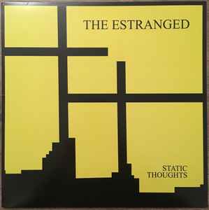 Static Thoughts - The Estranged