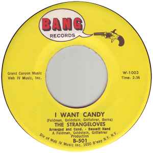 I Want Candy - The Strangeloves