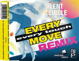 Silent Circle - Every Move Every Touch (Remix)