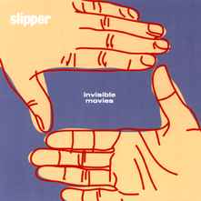 Slipper - Invisible Movies album cover