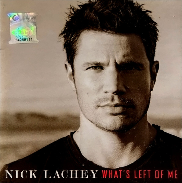 Nick Lachey - What's Left Of Me, Releases