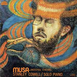 Stanley Cowell - Musa - Ancestral Streams