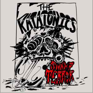 The Katatonics - Swamp Terror album cover