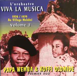 Papa Wemba & Koffi Olomide, L'Orchestre Viva La Musica – Au Village Molokaï  - Volume 2 (1997, CD) - Discogs