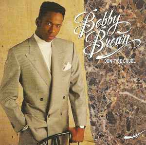 Bobby Brown - Don't Be Cruel album cover