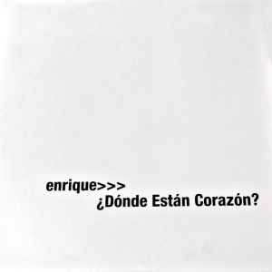 Enrique Iglesias - ¿Dónde Están Corazón? album cover