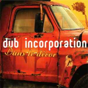 Dub Incorporation - Dans Le Décor album cover