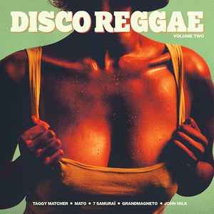 Disco Reggae Volume Two (2014, Deluxe tip-on sleeve, Vinyl) - Discogs
