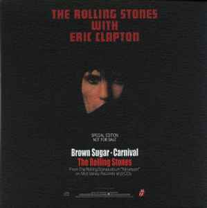 The Rolling Stones With Eric Clapton – Brown Sugar / Carnival