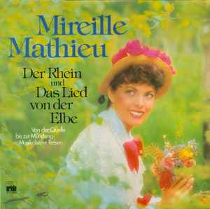 Mireille Mathieu - Der Rhein Und Das Lied Von Der Elbe album cover