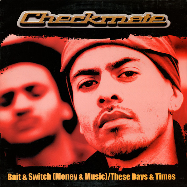 Checkmate (3) – Bait & Switch (Money & Music) / These Days & Times