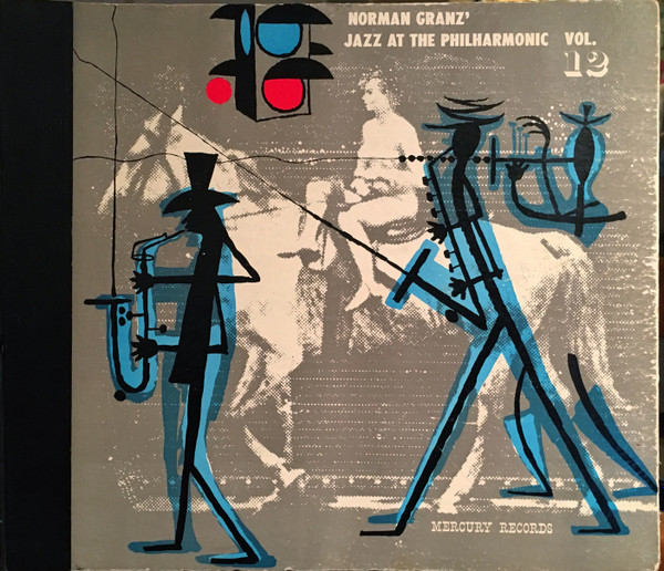 Jazz At The Philharmonic – Norman Granz' Jazz At The Philharmonic