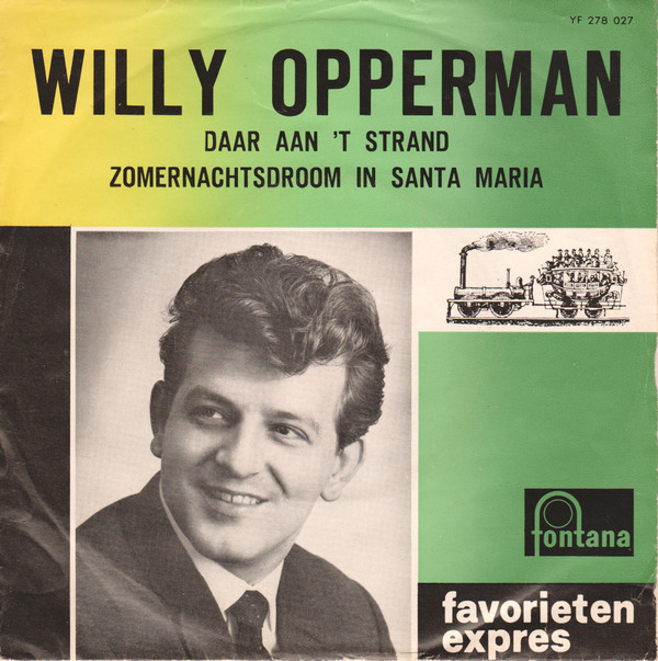 descargar álbum Willy Opperman - Daar Aan T Strand Zomernachtsdroom In Santa Maria