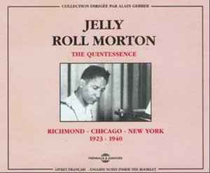 Jelly Roll Morton - Richmond - Chicago - New York 1923 - 1940  album cover