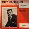 Roy Hamilton (5) - Don't Let Go / You'll Never Walk Alone