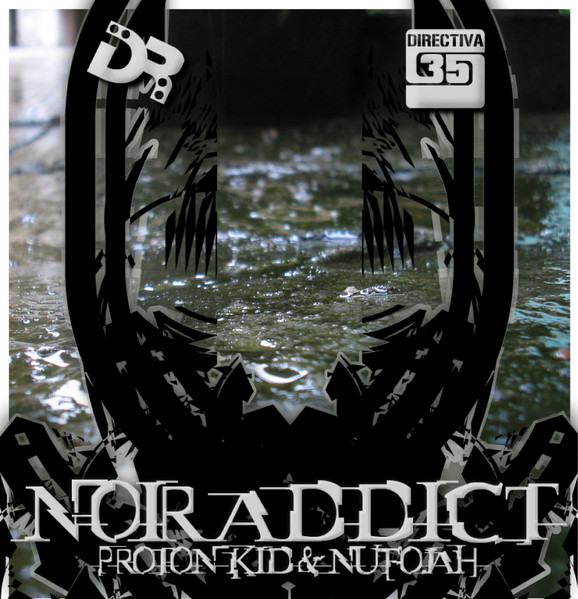 Proton Kid & Nufojah – Noir Addict (2006, 320 kbps, File) - Discogs