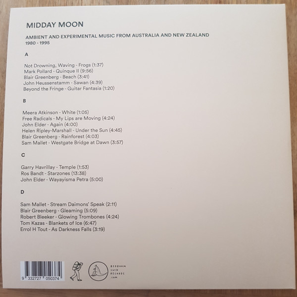 Midday Moon - Ambient And Experimental Music From Australia And New Zealand 1980 - 1995