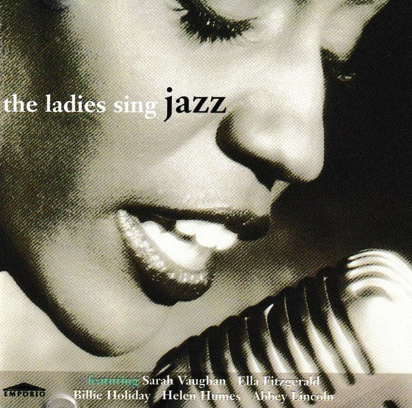 The Ladies Sing Jazz (1996, CD) - Discogs