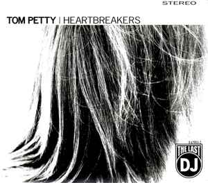 The Last DJ - Tom Petty | Heartbreakers