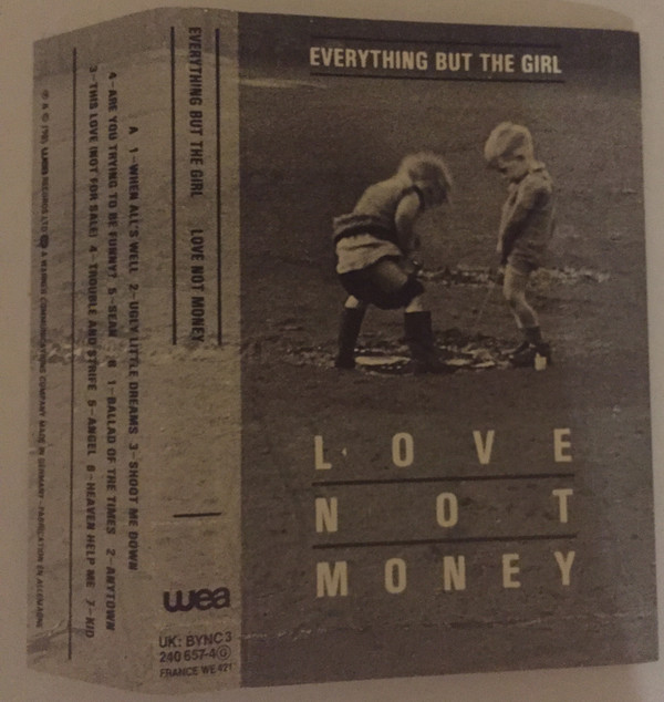 Everything But The Girl - Love Not Money | Blanco Y Negro (240 657-4Ⓖ) - main