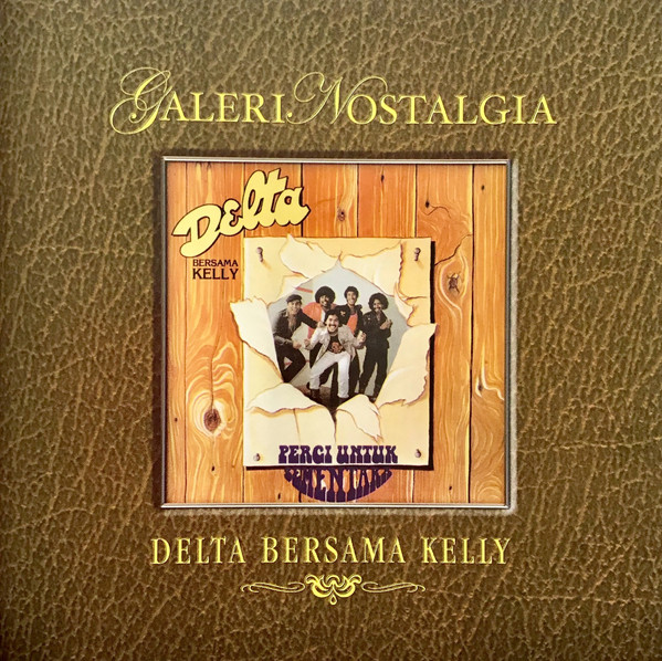 Album herunterladen Delta Bersama Kelly - Pergi Untuk Sementara