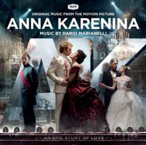 Dario Marianelli - Anna Karenina (Original Music From The Motion Picture) album cover