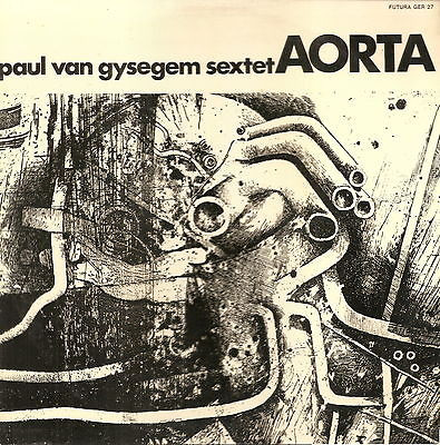 last ned album Paul Van Gysegem Sextet - Aorta