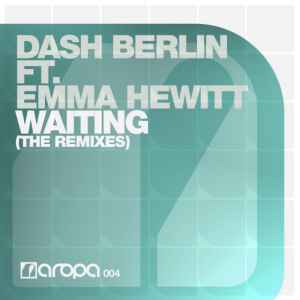 Dash Berlin - Waiting (The Remixes)