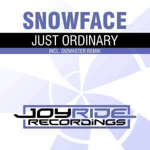 Snowface - Just Ordinary (Dizmaster Mix) album cover