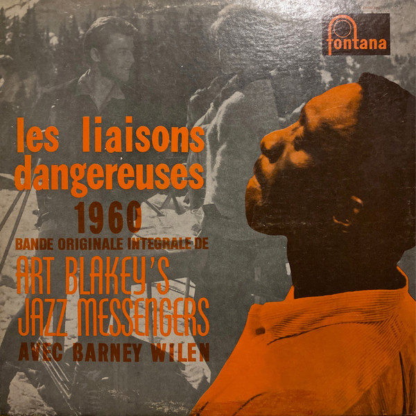 Art Blakey's Jazz Messengers Avec Barney Wilen – Les Liaisons Dangereuses  1960 (Vinyl) - Discogs
