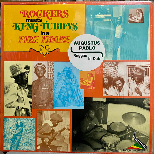 Augustus Pablo - Rockers Meets King Tubbys In A Fire House 