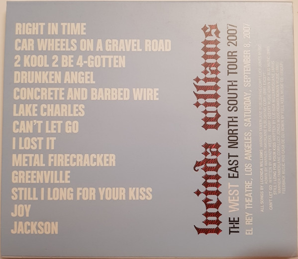 ladda ner album Lucinda Williams - Car Wheels On A Gravel Road El Rey Theatre Los Angeles Saturday September 8 2007