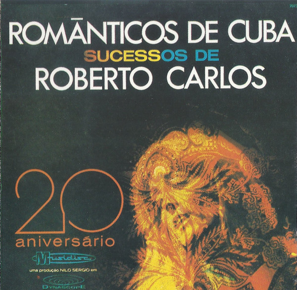 Românticos De Cuba – Sucessos De Roberto Carlos (CD) - Discogs