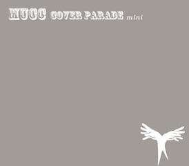 Mucc – Cover Parade (2006, CD) - Discogs