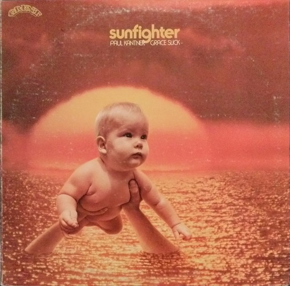 Paul Kantner, Grace Slick - Sunfighter | Releases | Discogs