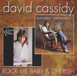 David Cassidy - Cherish / Rock Me Baby