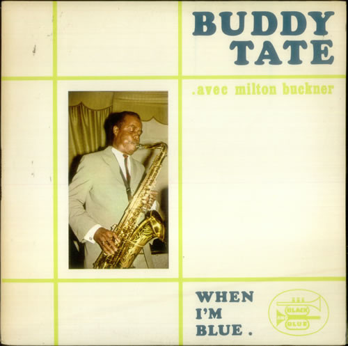Buddy Tate – When I'm Blue (1995, CD) - Discogs