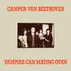 Camper Van Beethoven - Vampire Can Mating Oven