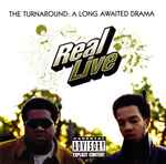 Real Live – The Turnaround: The Long Awaited Drama (1996, Vinyl 