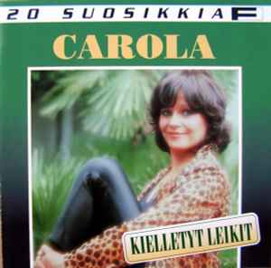 Carola (2) - Kielletyt Leikit album cover