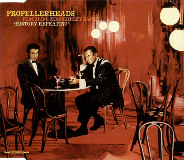 Propellerheads Featuring Miss Shirley Bassey - History Repeating ...