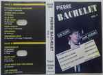 Cover of Pierre Bachelet Vol.4 / Un Soir... Une Scène, , Cassette